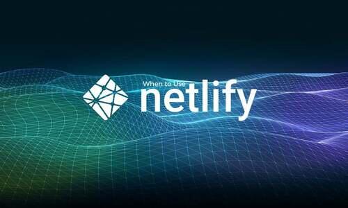 Netlify: 4 Business Considerations Before Buying article image.